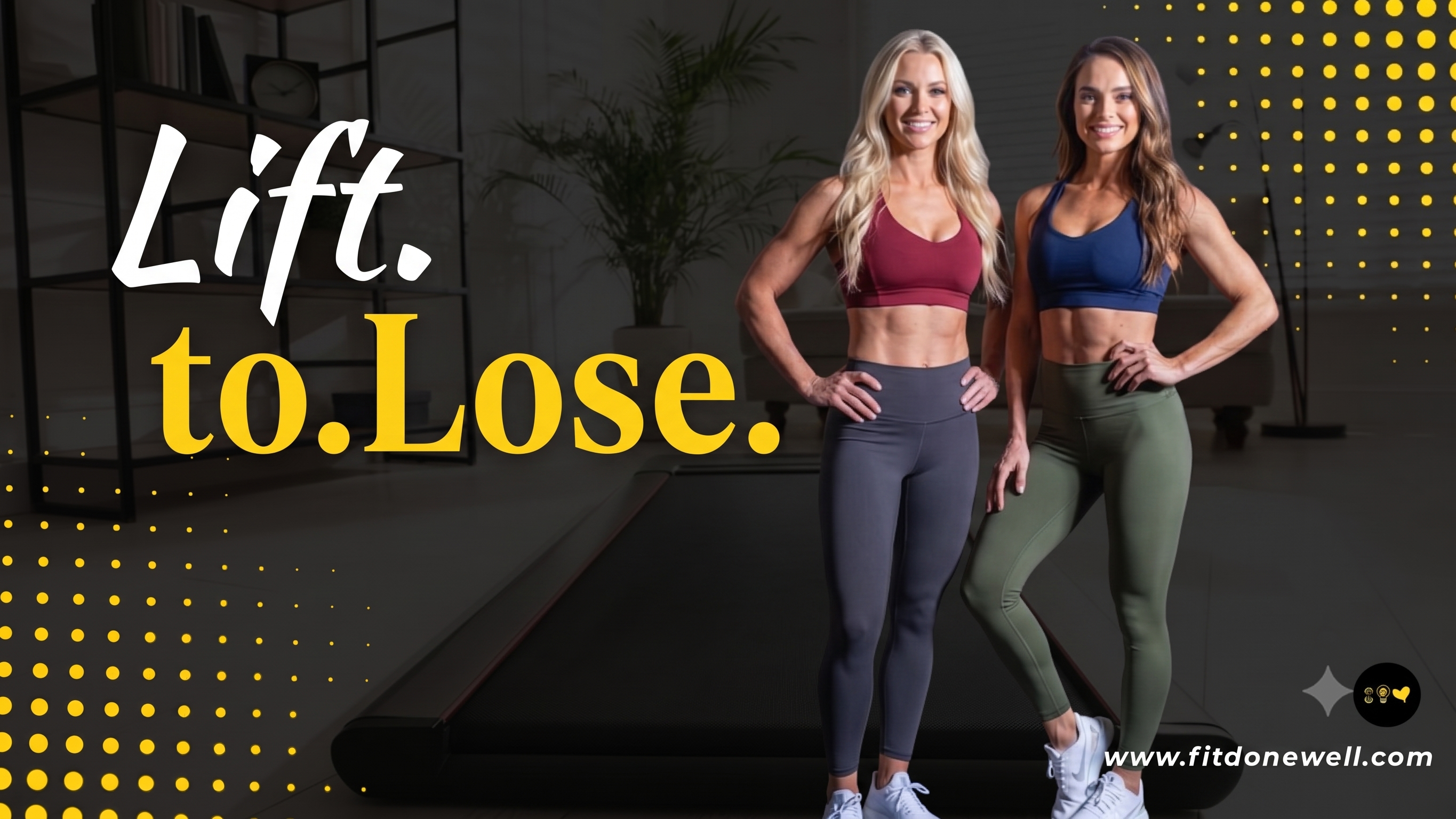 Lift to Lose